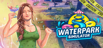 《水上乐园模拟器/Waterpark Simulator》好评如潮/v1.0/免安装官方中文版