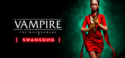 《吸血鬼：避世血族-绝唱/Vampire Masquerade Swansong》v1.5.51942 官方中文 全DLC GOG安装版