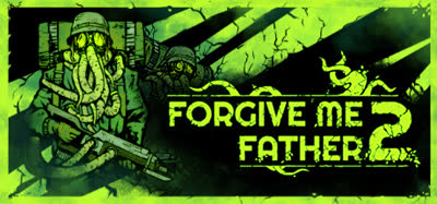 《原谅我父亲2/Forgive Me Father 2》v1.1.2.16s 官方中文 免安装版
