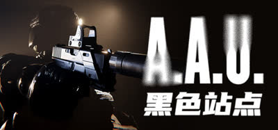 《A.A.U. 黑色站点/A.A.U. Black Site》全DLC 中文免安装 硬盘版