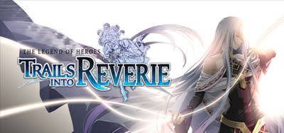 《英雄传说：创之轨迹/The Legend of Heroes: Trails into Reverie》v1.1.5 免安装中文硬盘版 解压即玩
