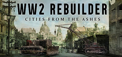 《二战重建者/WW2 Rebuilder》v1.1 全DLC 中文免安装 硬盘版