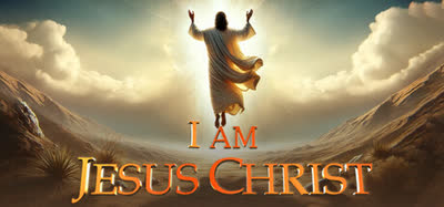 《我是耶稣基督/I Am Jesus Christ》v1.3.2 官方中文 免安装版