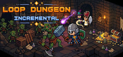 《循环地牢：增量/Loop Dungeon Incremental》v0.9.11 官方中文 免安装版